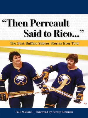 cover image of "Then Perreault Said to Rico. . ."